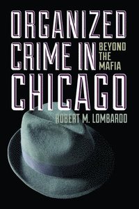 bokomslag Organized Crime in Chicago