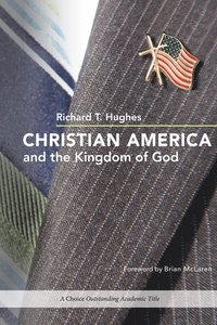 bokomslag Christian America and the Kingdom of God