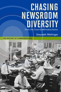 bokomslag Chasing Newsroom Diversity