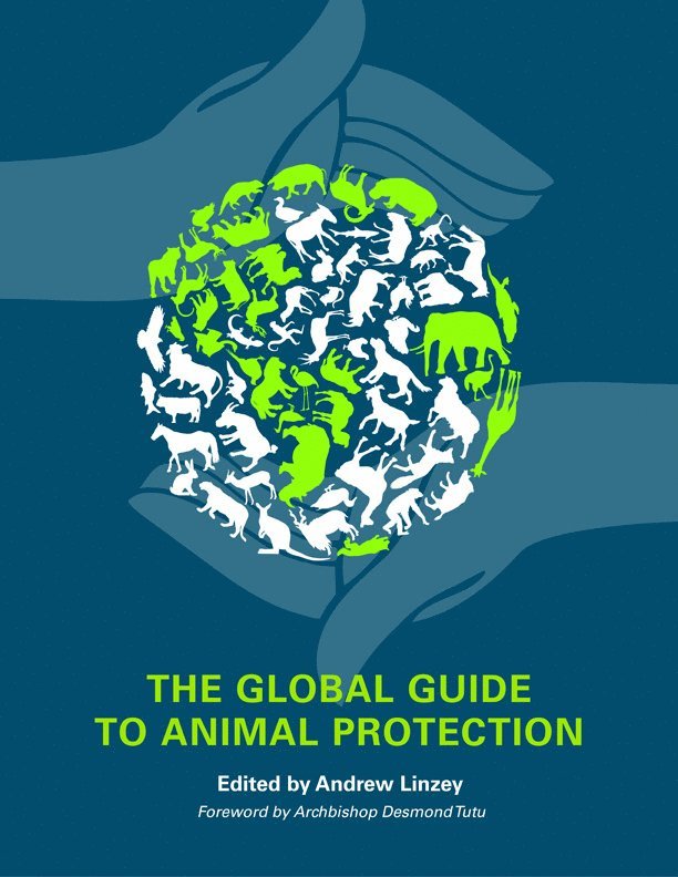Andrew Linzey - Global Guide to Animal Protection, Häftad