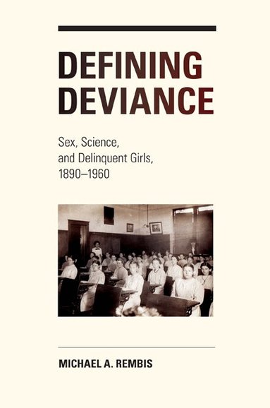 Michael Rembis - Defining Deviance, Häftad