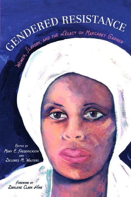 Mary E. Frederickson, Delores M. Walters - Gendered Resistance, Häftad