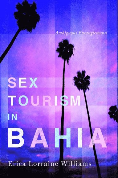 bokomslag Sex Tourism in Bahia