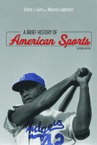 bokomslag A Brief History of American Sports