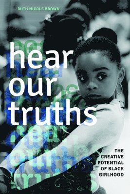 Ruth Nicole Brown - Hear Our Truths, Häftad
