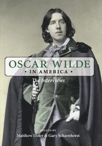 bokomslag Oscar Wilde in America