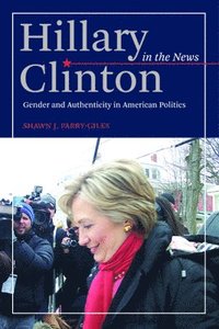 bokomslag Hillary Clinton in the News