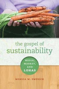 bokomslag The Gospel of Sustainability