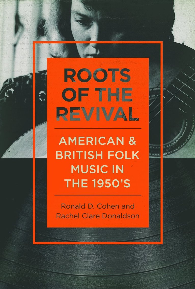 Ronald D Cohen, Rachel Clare Donaldson, Ronald D. Cohen - Roots of the Revival, Häftad