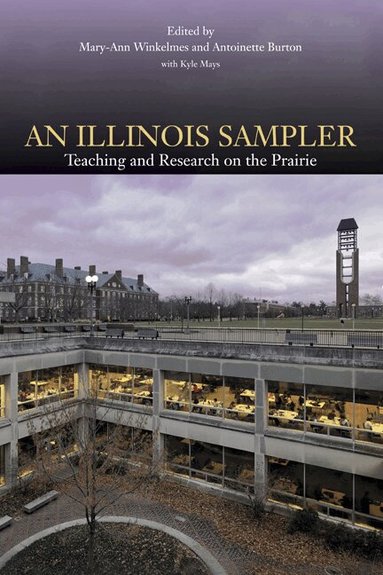 Mary-Ann Winkelmes, Antoinette Burton - Illinois Sampler, Häftad
