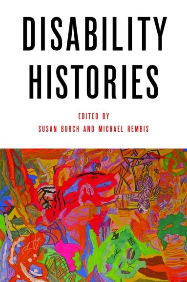 Susan Burch, Michael Rembis - Disability Histories, Häftad