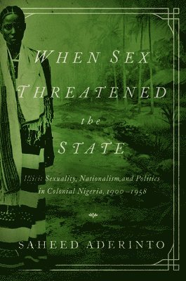 When Sex Threatened the State 1