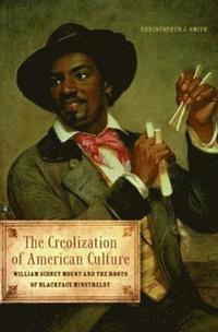 bokomslag The Creolization of American Culture