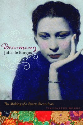 Becoming Julia de Burgos 1