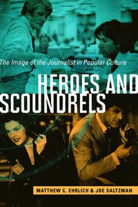bokomslag Heroes and Scoundrels
