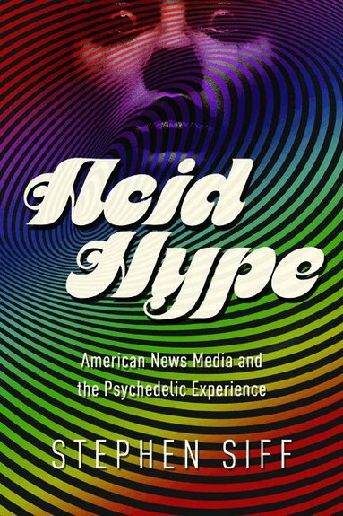 Stephen Siff - Acid Hype, Häftad