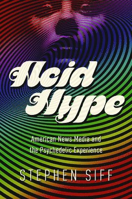 Stephen Siff - Acid Hype, Häftad