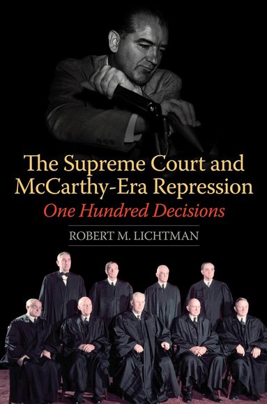 Robert M. Lichtman - Supreme Court and McCarthy-Era Repression, Häftad