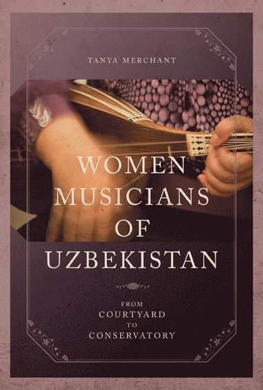 bokomslag Women Musicians of Uzbekistan