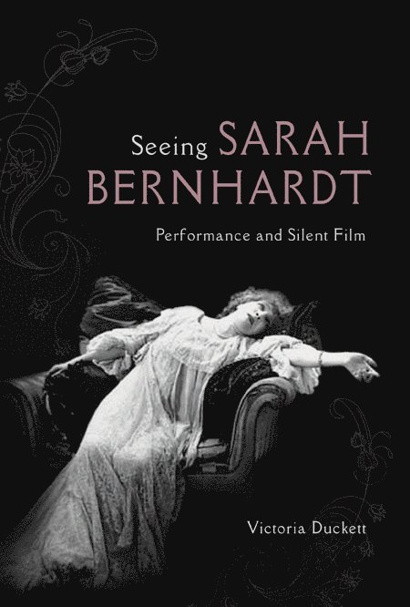 Seeing Sarah Bernhardt 1