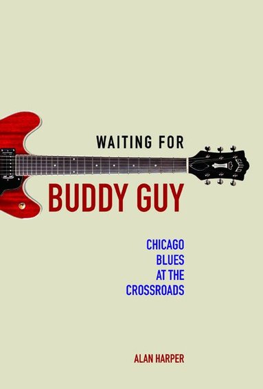 Alan Harper - Waiting for Buddy Guy, Häftad