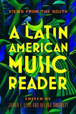 Javier F León, Helena Simonett, Javier F. Leon - Latin American Music Reader, Häftad