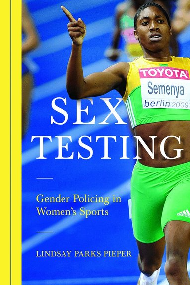 Lindsay Pieper - Sex Testing, Häftad