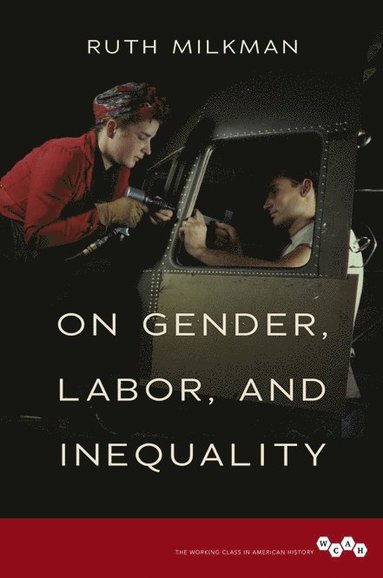 bokomslag On Gender, Labor, and Inequality