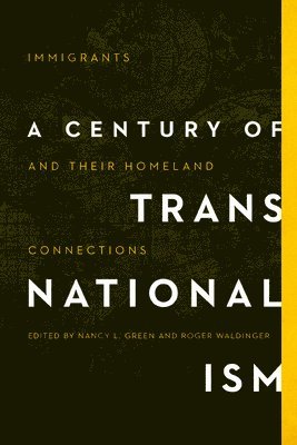 A Century of Transnationalism 1