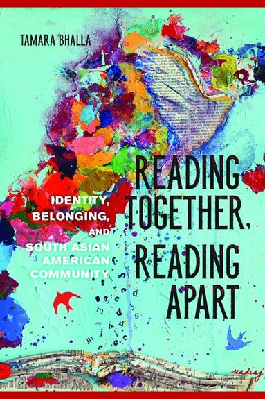 Tamara Bhalla - Reading Together, Reading Apart, Häftad