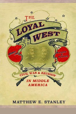 bokomslag The Loyal West