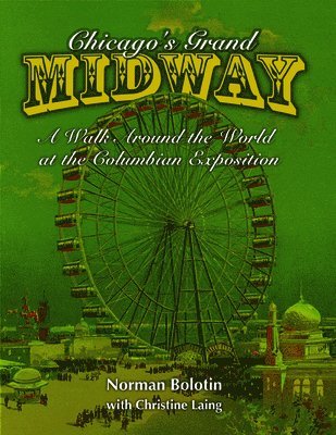 Norman Bolotin - Chicago's Grand Midway, Häftad