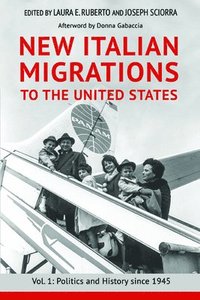 bokomslag New Italian Migrations to the United States