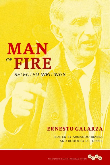 Ernesto Galarza, Rodolfo Torres, Armando Ibarra - Man of Fire, Häftad