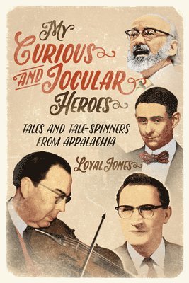My Curious and Jocular Heroes 1