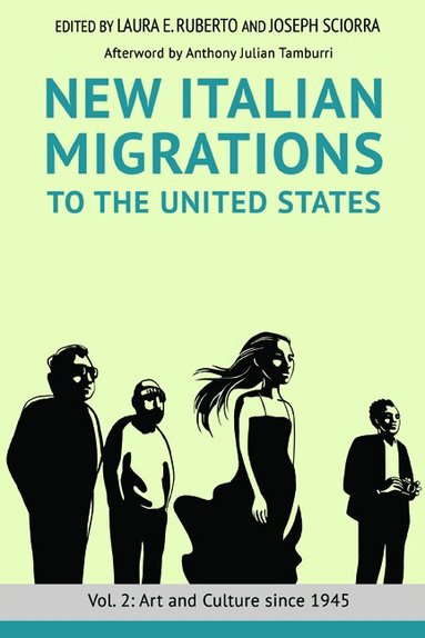 Laura E Ruberto, Joseph Sciorra - New Italian Migrations to the United States, Häftad