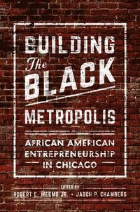 bokomslag Building the Black Metropolis