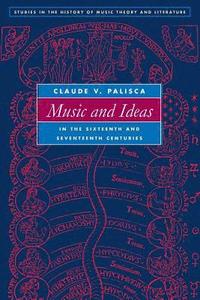 bokomslag Music and Ideas in the Sixteenth and Seventeenth Centuries