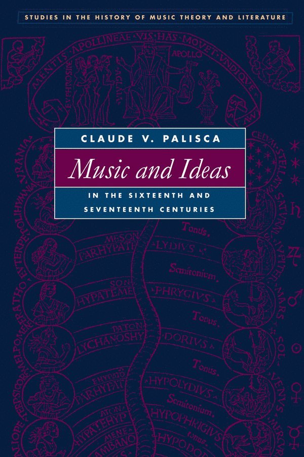 Music and Ideas in the Sixteenth and Seventeenth Centuries 1