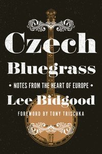 bokomslag Czech Bluegrass
