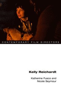 bokomslag Kelly Reichardt