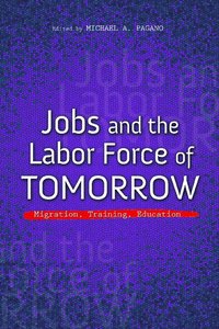 bokomslag Jobs and the Labor Force of Tomorrow