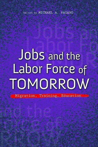 bokomslag Jobs and the Labor Force of Tomorrow