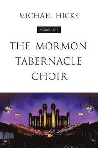 bokomslag The Mormon Tabernacle Choir