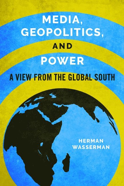 Media, Geopolitics, and Power