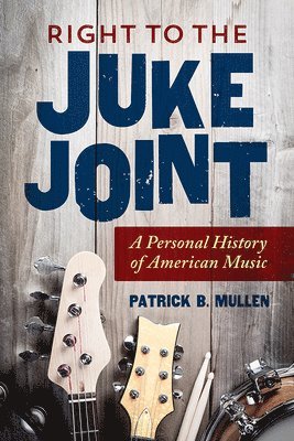 Right to the Juke Joint 1