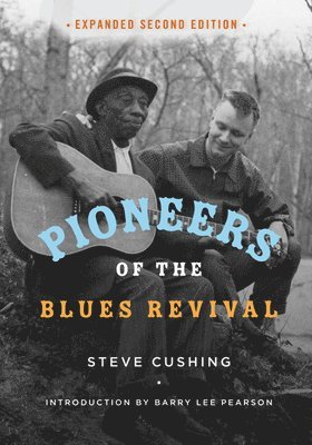 Pioneers of the Blues Revival 1