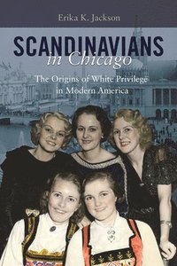 bokomslag Scandinavians in Chicago