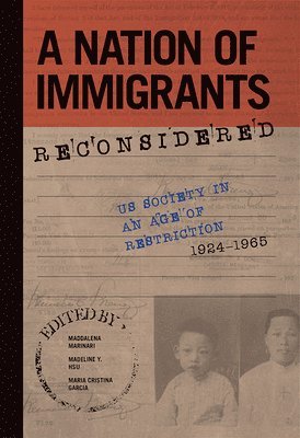 A Nation of Immigrants Reconsidered 1