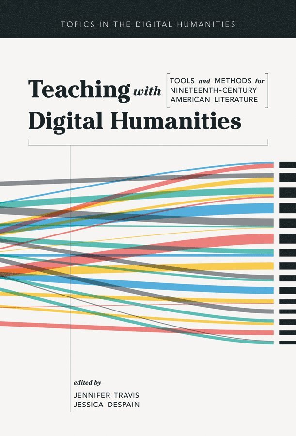 Teaching with Digital Humanities 1